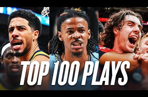The Top 100 Plays of the 2024-25 NBA Season