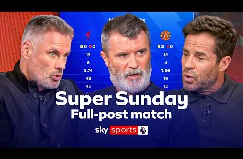 Are Man Utd back on track? 👀 Full Super Sunday post-match analysis with Carra, Keane & Redknapp