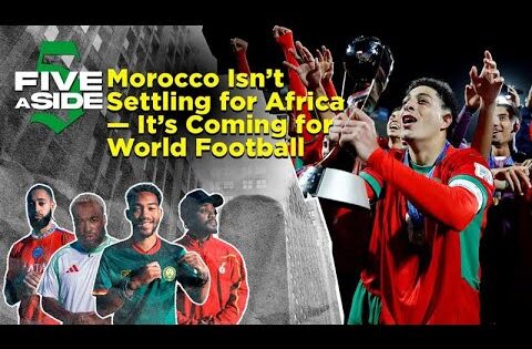 5ASIDE: Morocco Isn’t Settling for Africa — It’s Coming for World Football | beIN SPORTS USA