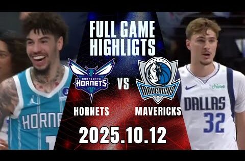 【2025-26 NBA】10/12  #夏洛特黃蜂  vs #達拉斯獨行俠  全場賽事精華