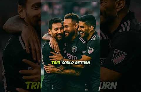 🔥 Neymar to Inter Miami? Possible MSN Reunion |Football News #shorts