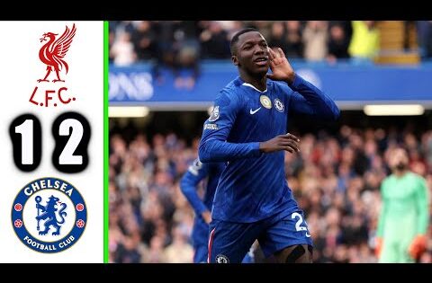 ملخص مباراه ليفربول و تشيلسي 1-2 اهداف مباراة ليفربول وتشيلسي اليوم 2025 ملخص كامل